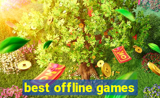 best offline games